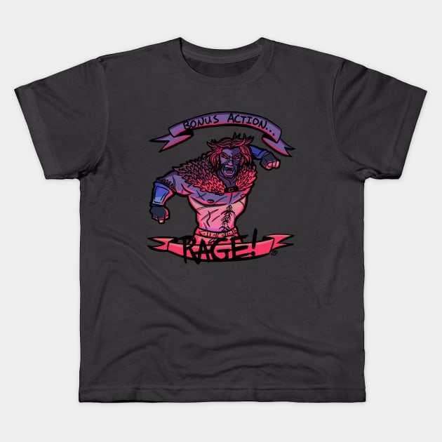 Bonus Action!! RAGE!!! Kids T-Shirt by DivineandConquer